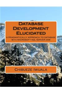 Database Development Elucidated