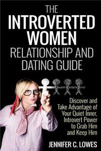 Introverted Women Dating and Relationship Guide