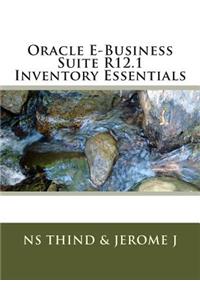 Oracle E-Business Suite R12.1 Inventory Essentials