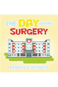 The Day Before Surgery