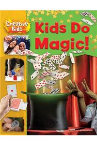 Kids Do Magic!