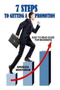 7 Steps to Getting a Promotion