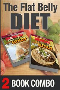 Mexican Recipes for a Flat Belly and On-The-Go Recipes for a Flat Belly