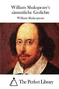 William Shakspeare's sämmtliche Gedichte