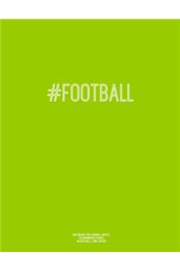 Notebook for Cornell Notes, 120 Numbered Pages, #FOOTBALL, Lime Cover