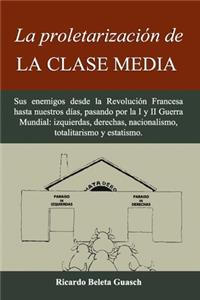 proletarización de La Clase Media