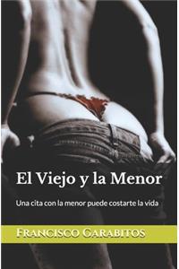 El Viejo y la Menor