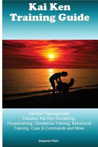 Kai Ken Training Guide Kai Ken Training Book Includes