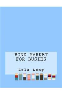 Bond Market For Busies