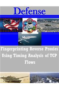 Fingerprinting Reverse Proxies Using Timing Analysis of TCP Flows