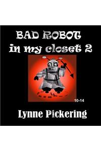 Bad Robot in my closet 2