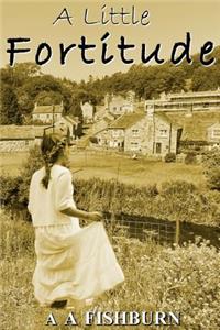 A Little Fortitude