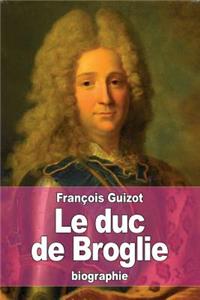 Le duc de Broglie