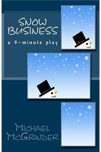 Snow Business