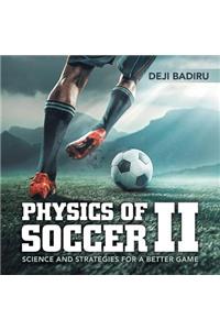 Physics of Soccer Ii