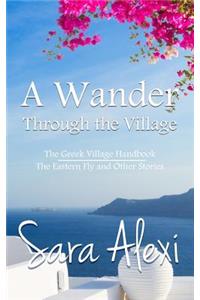 A Wander Through the Village