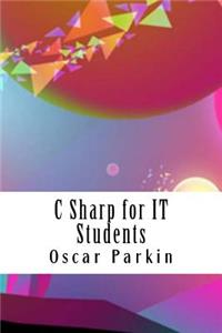 C Sharp for It Students