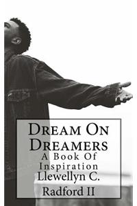 Dream On Dreamers