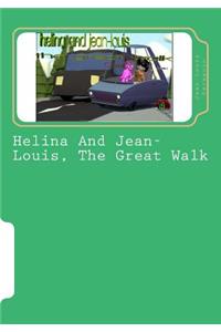 Helina and Jean-Louis, the Great Walk: Episode 1: Episode 1