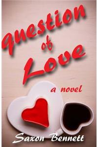 A Question of Love
