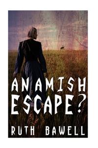 An Amish Escape? (Amish Romance)