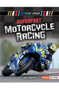 Superfast Motorcycle Racing
