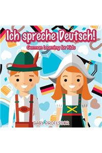 Ich spreche Deutsch! German Learning for Kids