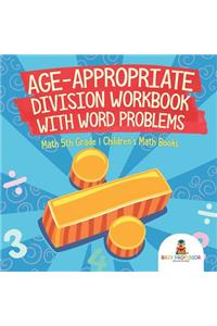 Age-Appropriate Division Workbook with Word Problems - Math 5th Grade Children's Math Books