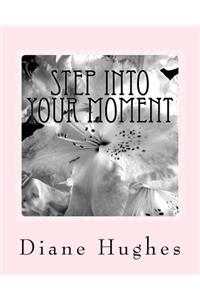 Step into your Moment