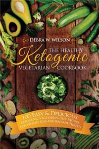 The Healthy Ketogenic Vegetarian Cookbook