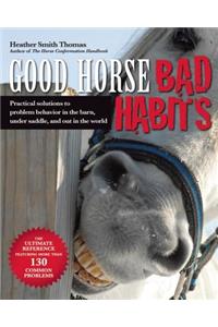 Good Horse, Bad Habits