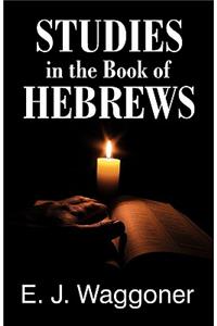 Studies in the Book of Hebrews