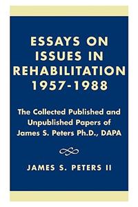 Essays on Issues in Rehabilitation 1957-1988