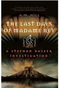 The Last Days Of Madame Rey