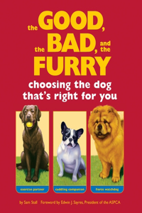 Good, the Bad, and the Furry