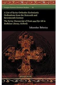 A List of Syriac Orthodox Ecclesiastic Ordinations from the Sixteenth and Seventeenth Century
