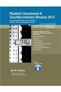 Plunkett's Investment & Securities Industry Almanac 2012
