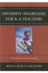 Diversity Awareness for K-6 Teachers