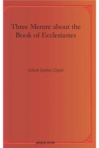 Three Memre about the Book of Ecclesiastes