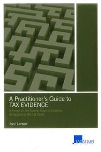 A Practitioner's Guide to Tax Evidence