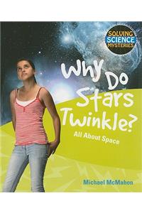 Why Do Stars Twinkle?