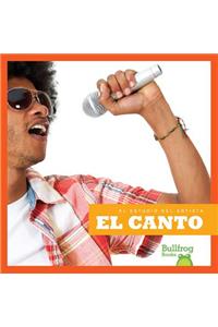 El Canto (Singing)