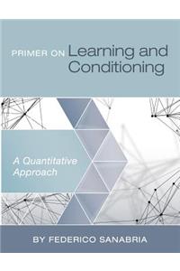 Primer on Learning and Conditioning