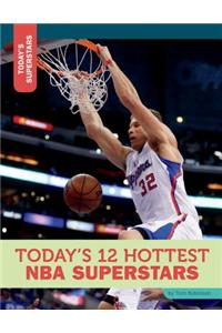 Today's 12 Hottest NBA Superstars