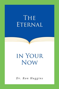 Eternal in Your Now