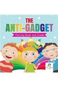 The Anti-Gadget Activity Book 2nd Grade