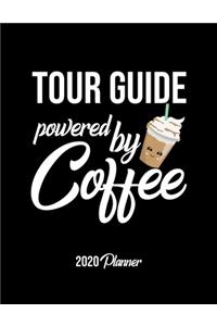 Tour Guide Powered By Coffee 2020 Planner
