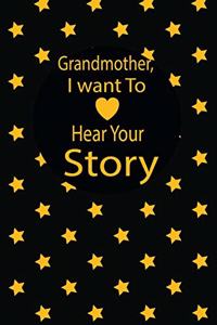 Grandmother, I want To Hear Your Story