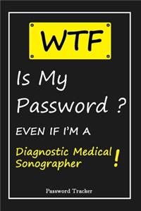 WTF! I Can't Remember EVEN IF I'M A Diagnostic Medical Sonographer