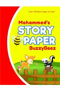 Mohammed: Story Book - Kids Large Blank Pre-K Primary Draw & Write Storybook Handwriting Paper - Drawing Tale Writing Practice Pages for Boys - Use imaginatio